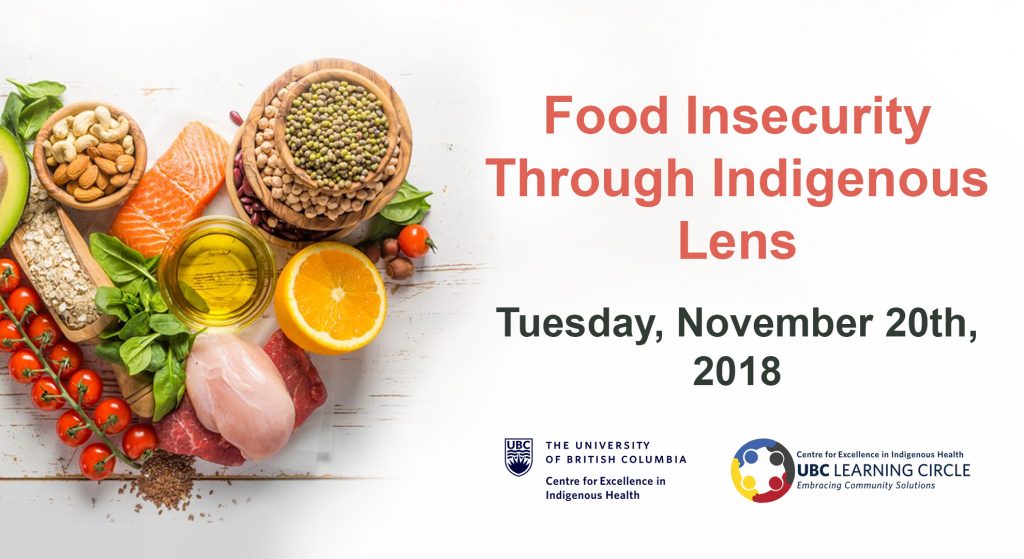 Nov 20th, 2018 – Food Insecurity Through Indigenous Perspectives | UBC ...