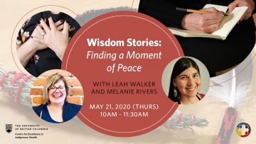 May 21st, 2020 – Wisdom Stories: Finding a Moment of Peace with Melanie Rivers and Leah Walker