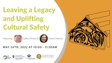 May 24th, 2022 – Leaving a Legacy and Uplifting Cultural Safety with Cathy Almost and Cherie Mercer