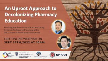 September 27th, 2022 – An Uproot Approach to Decolonizing Pharmacy Education with Jason Min and Larry Leung