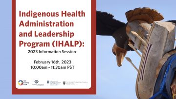 February 16th, 2023 – Indigenous Health Administration and Leadership Program (IHALP): 2023 Information Session