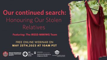 May 25th, 2023 – Our Continued Search: Honouring Our Stolen Relatives