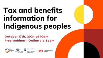 October 17th, 2024 – Tax and benefits information for Indigenous peoples