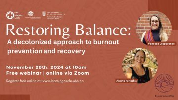 November 28th, 2024 – Restoring Balance: A decolonized approach to burnout prevention and recovery with Vanessa and Ariana from Decolonize and Rize